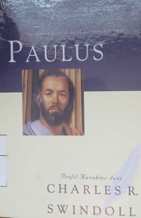 Image of Paulus: seorang yang penuh kasih karunia dan tegar
