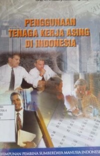 Image of Penggunaan tenaga kerja asing di Indonesia