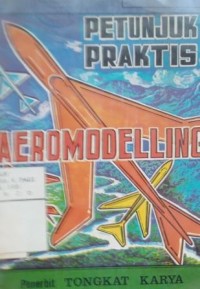 Image of Petunjuk praktis aeromodelling