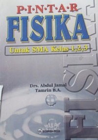 Image of Pintar fisika untuk SMA kelas 1,2,3