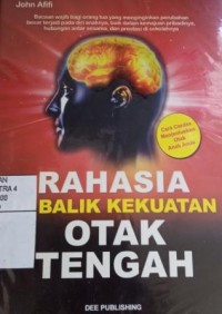 Image of Rahasia di balik kekuatan otak tengah