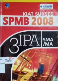 Image of Kiat sukses SPMB 2008 SMA/MA: 3 IPA