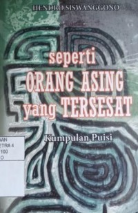 Image of Seperti orang asing yang tersesat : kumpulan puisi