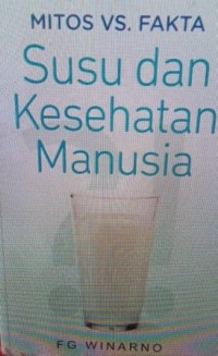 Image of Mitos vs fakta : susu dan kesehatan manusia