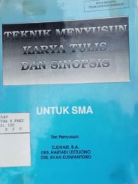 Image of Teknik menyusun karya tulis dan sinopsis