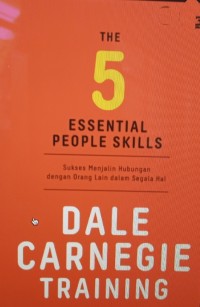 Image of The 5 Essential people skills: sukses menjalin hubungan dengan orang lain