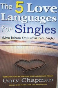 Image of The 5 Love languages for singles: lima bahasa kasih untuk para single
