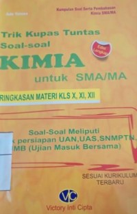 Image of Trik kupas tuntas soal-soal kimia untuk SMA/MA