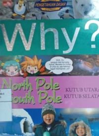 Image of Why? North Pole South Pole : kutub utara kutub selatan