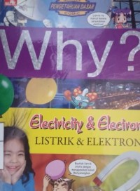 Image of Why ? Electricity & electron : listrik & elektron