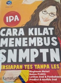 Image of Cara kilat menembus SNMPTN IPA: persiapan tes tanpa les