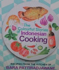 Image of The Colourful stories of Indonesia cooking