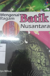 Image of Mengenal Ragam Batik Nusantara