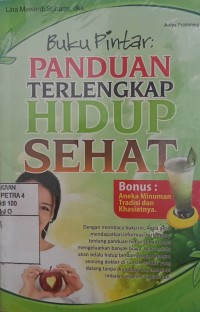 Image of Buku Pintar : Panduan Terlengkap Hidup Sehat