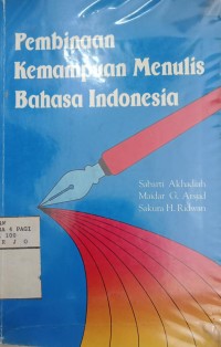 Image of Pembinaan Kemampuan Menulis Bahasa Indonesia