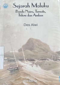 Image of Sejarah Maluku Banda Naira, Ternate, Tidore dan Ambon