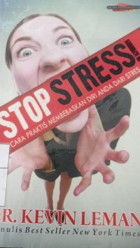 Image of Stop Stress: Cara Praktis Membebaskan Diri Anda Dari Stress