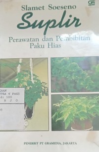 Image of Suplir: Perawatan dan Pembibitan Paku Hias