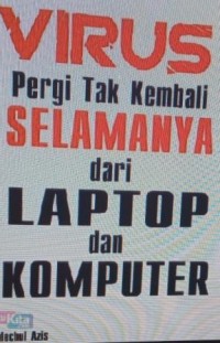 Image of Virus pergi tak kembali selamanya dari laptop dan komputer