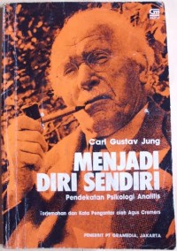 Image of Menjadi diri sendiri: Pendekatan psikologi analitis c-3