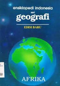 Image of Ensiklopedi Indonesia Seri Geografi : AFRIKA