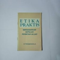 Image of Etika praktis: berdsrkan 10 perintah Allah