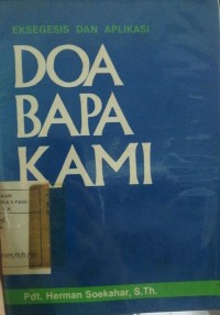 Image of Eksegesis dan aplikasi: Doa Bapa Kami