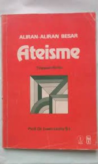 Image of Aliran-aliran Besar Ateisme: Tinjauan kritis