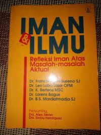 Image of Iman dan Ilmu: Refleksi Iman atas Masalah-masalah Aktual