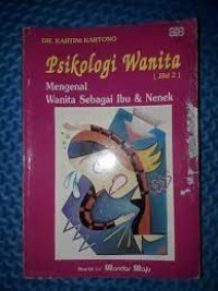 Image of Psikologi Wanita: Mengenal Wanita Sebagai Ibu & Nenek