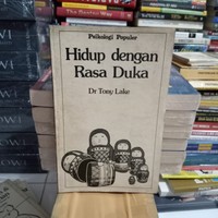 Image of Hidup dengan rasa duka (psikologi populer)
