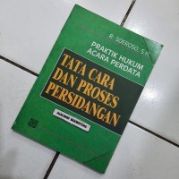 Image of Praktik hukum Acara Perdata: Tata cara dan proses persidangan