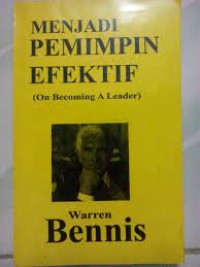 Image of Menjadi pemimpin efektif (on becoming a leader)