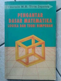 Image of Pengantar Dasar Matematika Logika & Teori Himpunan