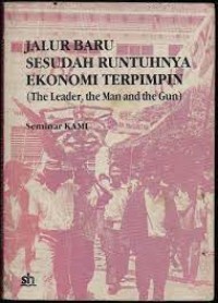 Image of Jalur baru sesudah runtuhnya ekonomi terpimpin