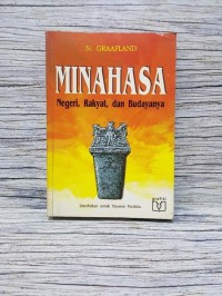 Image of Minahasa: negeri,rakyat,dan budayanya