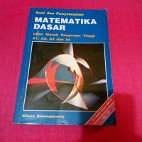 Image of Matematika Dasar: Ujian Masuk Perguruan Tinggi A1,A2,A3, dan A4