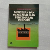Image of Mencegah dan mengendalikan pencemaran industri