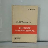 Image of Ekonomi internasional: seri sinopsis pengantar ilmu ekonomi no.3 edisi 1