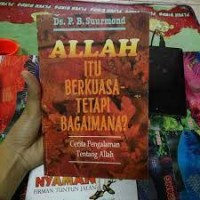 Image of Allah itu berkuasa-tetapi bagaimana?: cerita pengalaman tentang Allah
