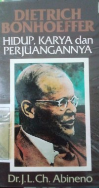 Image of Dietrich Bonkoeffer: Hidup,karya dan perjuangan