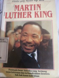Image of MARTIN LUTHER KING: Pemimpin besar Amerika yg berjuang tanpa kekerasan?..