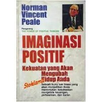 Image of Imaginasi positif: Kekuatan yang akan mengubah hidup anda