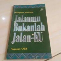 Image of Jalanmu bukanlah jalanku