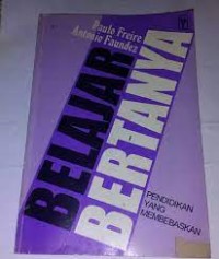 Image of Belajar Bertanya: Pendidikan yang Membebaskan