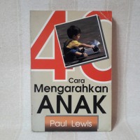 Image of 40 Cara Mengarahkan Anak
