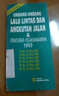 Image of Undang-undang Lalu Lintas dan Angkutan Jalan & Peraturan Pelaksanaannya