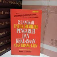 Image of 25 langkah untuk memiliki pengaruh dan kekuasaan atas orang lain