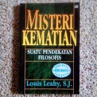 Image of Misteri Kematian: Suatu Pendekatan Filosofis