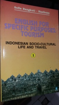 Image of English For Specific Purposes;Tourism Indonesia socio-cultural life and travel